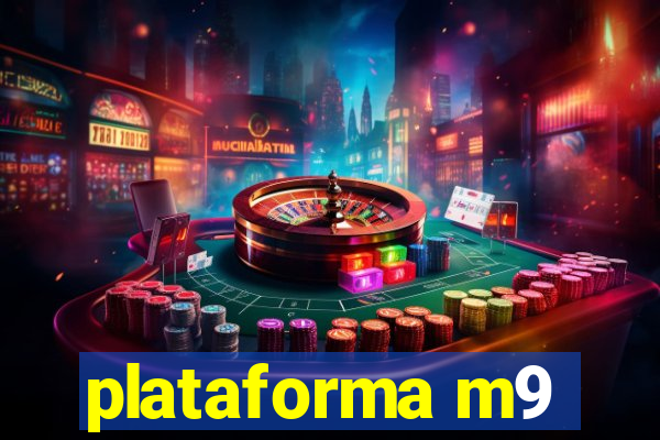 plataforma m9